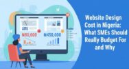 Website design cost in Nigeria: what SMEs should really budget for and why